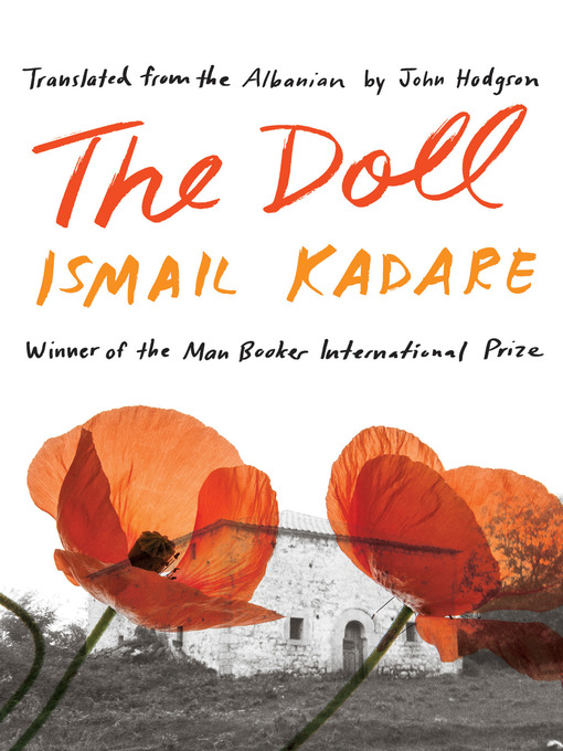 Title details for The Doll by Ismail Kadare - Available